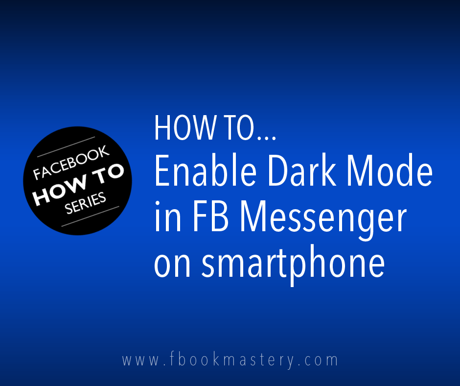 How to Enable Dark Mode in FB Messenger in smartphone
