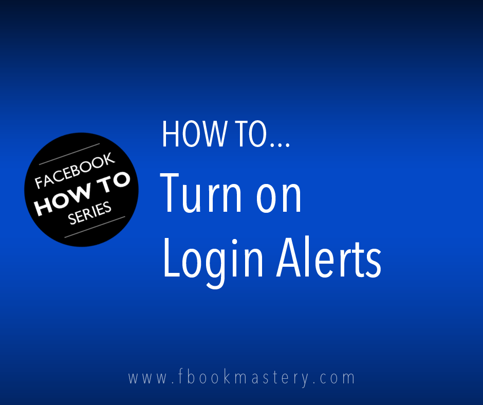 How to Turn on Login Alerts
